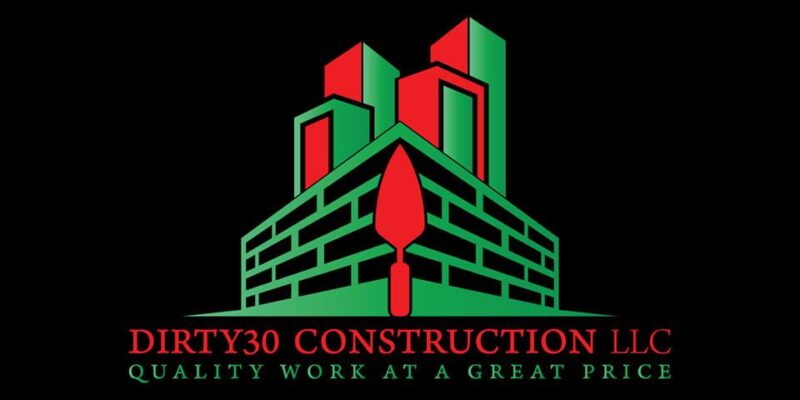 Dirty30 Construction LLC