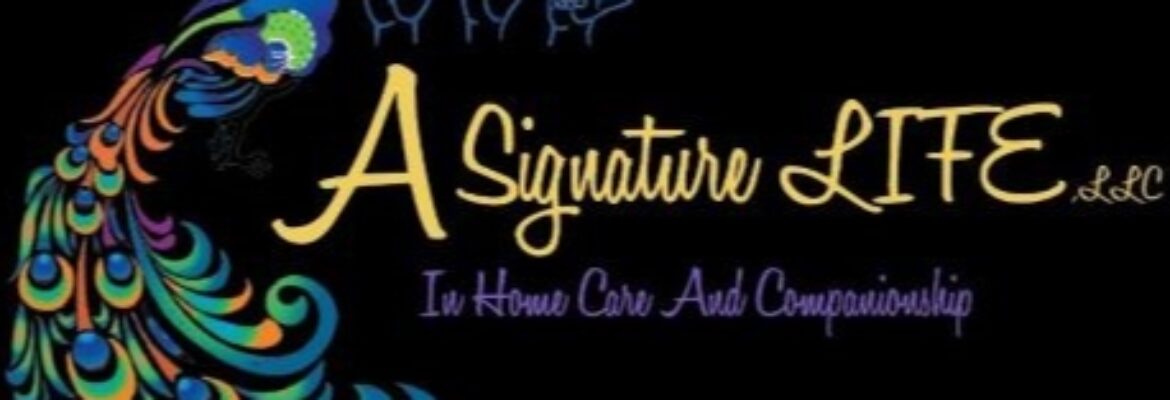 A signature Life In Home and Companion Care Services